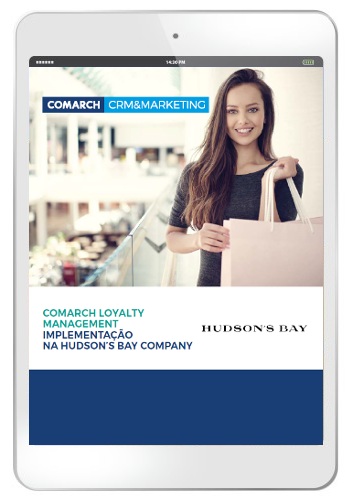 Comarch Loyalty Management Implementação Na Hudson’s Bay Company